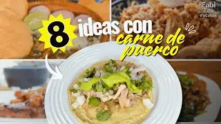 8 COMIDAS CON CARNE DE PUERCO/Recetas fáciles con carne de cerdo/FABI ZEA