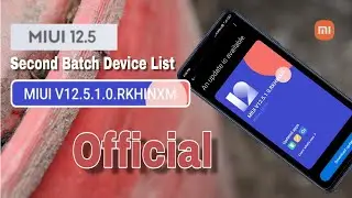 MIUI 12.5 Update Official Second Batch Device List