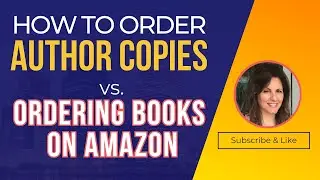 Ordering Author Copies vs. Ordering Books on Amazon