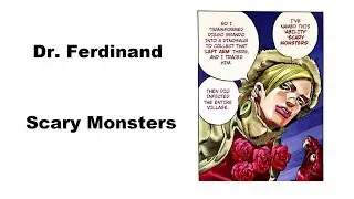 Dr. Ferdinand - Scary Monsters (JJBA Musical Leitmotif)