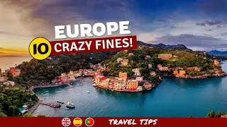 Crazy Tourist Fines in Europe: Each One Worse Than the Last!