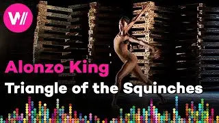 Alonzo King LINES Ballet: Triangle of the Squinches | Clip from Alonzo King Documentary