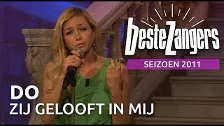 Do - Zij gelooft in mij | Beste Zangers 2011