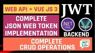 Complete CRUD using ASP.NET Core Web API (Including JWT Auth) and Vue JS 3 || Backend & Database