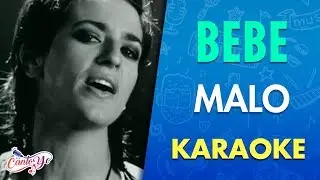 Bebe - Malo (Karaoke) | CantoYo