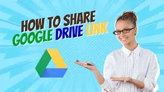 How to Create Google Drive Link to Share Files on Laptop/PC