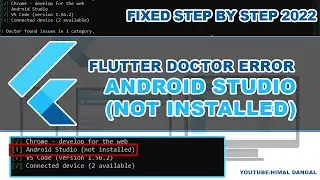 Flutter Doctor :- Android Studio Not Installed | FIX STEP BY STEP | FLUTTER 2022