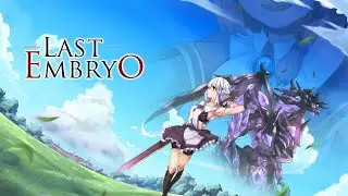 Last Embryo -Either of Brave to Story- {Пере}Прохождение №2