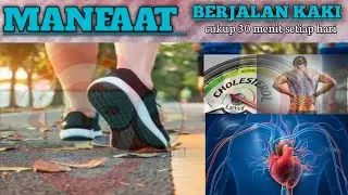 Manfaat berjalan kaki (minimal 30 menit secara rutin tiap hari)