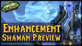 [LEGION] Enhancement Shaman Complete Preview!