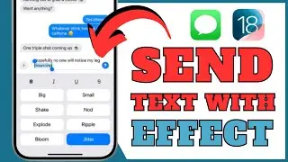 How To Send Text With Effect In iMessage On iOS 18