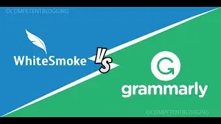 Whitesmoke Vs Grammarly (2021) | Which One is Better?