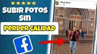 Como subir fotos a Facebook sin perder calidad 2024