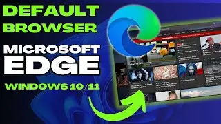 How to Make Microsoft Edge Default Browser in Windows 11/10