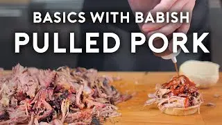 Pulled Pork | Basics with Babish