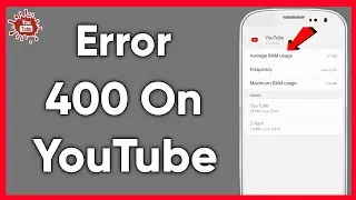 How To Fix YouTube Error 400 : There Was A Problem With The Server