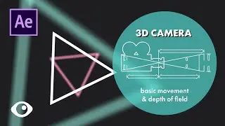 AE BASICS: Basic Camera Tools on After Effects | Camera Movement and Depth of Field