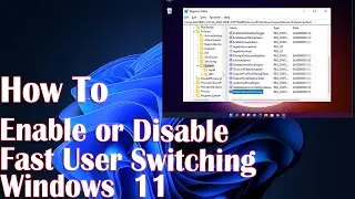 How to Enable or Disable Fast User Switching on Windows 11