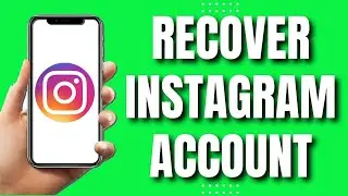 How To Recover Instagram Account (2023)