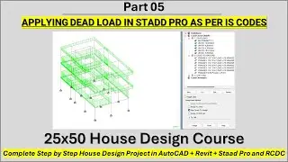 25X50 House Design Project | DAY 05 APPLYING DEAD LOAD IN STADD PRO