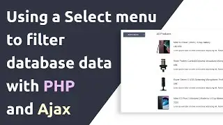 Filtering database data with a select dropdown menu using javascript and php