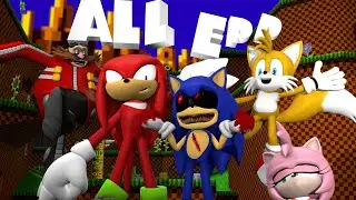 ALL EPISODES - HOW TO MAKE SONIC.EXE NOT SCARY