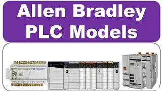 Allen Bradley  PLC Models MicroLogix CompactLogix ControlLogix