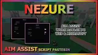 NEZURE Roblox PC AIM ASSIST (WORK WEB & MICROSOFT)