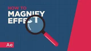 Magnify Effect - After Effects Tutorial