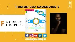 Fusion 360 Excercise 7 | CAD | Beginners Practice | BK Engineering