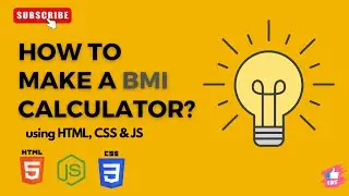 BMI Calculator using JavaScript, HTML and CSS