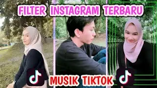 FILTER INSTAGRAM LAGU TIKTOK TERBARU 2021