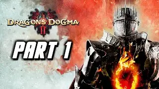 Dragons Dogma 2 - Gameplay Walkthrough Part 1 (PC) No Commentary