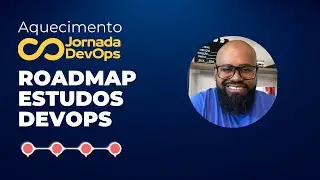 Roadmap de estudos DevOps | Aquecimento Jornada DevOps