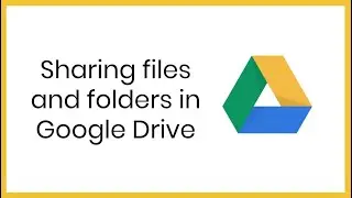 Sharing files and folders in Google Drive