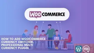 WooCommerce Currency Switcher |  Best Professional multi currency plugin 2021