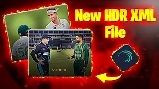 New HDR Tutorial + XML File | AlightMotion Cricket HDR Video Editing