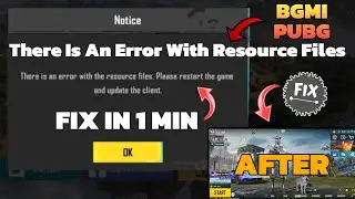 Fix There is an error with the resource files. Please restart the game and update the client. bgmi