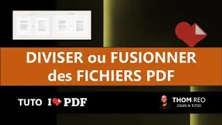 COUPER ou FUSIONNER des fichiers PDF - Tutoriel ILOVEPDF