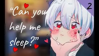 【M4F ASMR】Helping your Friends Brother Sleep (Part 2) (Dominant listener, reverse comfort)