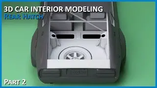 3D Car Interior Modeling - Rear Hatch