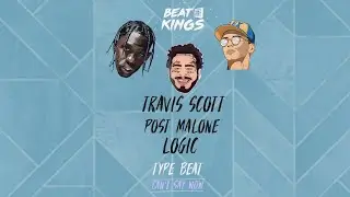 Travis Scott and Post Malone ft. Logic Type Beat - Can't Say WOW - Hip Hop / Rap Instrumental 2019