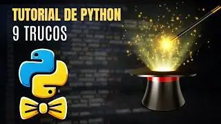 9 TRUCOS de PYTHON para Escribir Código ELEGANTE y EFICIENTE