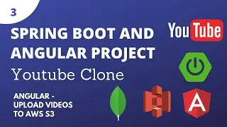 Spring Boot Angular Full Stack Project - Youtube Clone - Part 3