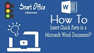 How To Insert Quick Parts in a Microsoft Word Document?