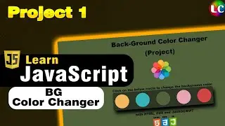 JavaScript Background Color Change | Project 1 | Learn Coding