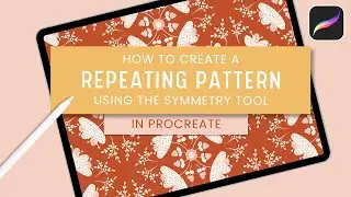 How to create a Repeating PATTERN using the SYMMETRY tool in PROCREATE