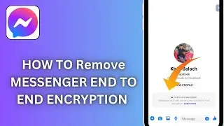 How To Remove Messenger End To End ENCRYPTION // How To turn off End To End ENCRYPTION on Messenger