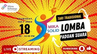 Lomba Tari Tradisional & Lomba Paduan Suara MIKA SOLID 2024