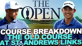 Course Breakdown -  2022 British Open: The Old Course at St Andrews Preview